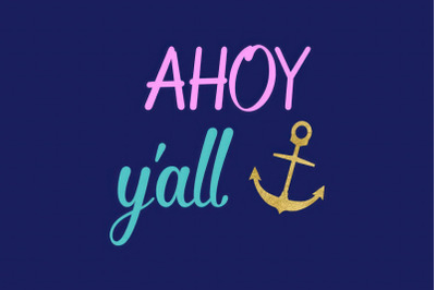 Ahoy Y&#039;all SVG