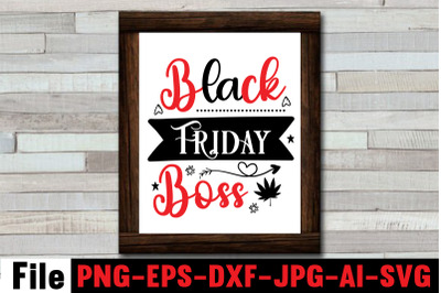 Black Friday Boss SVG cut file&2C;Official black friday shopping team SVG