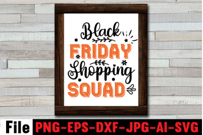 Black Friday Shopping Squad SVG Cut file&2C;Official black friday shoppin