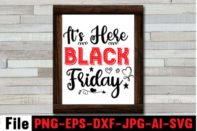 It&#039;s Here Black Friday  SVG cut file,Official black friday shopping te