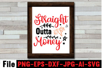 Straight Outta Money SVG cut file,Official black friday shopping team