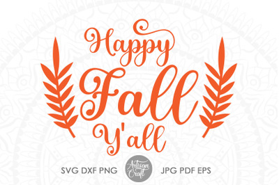 Happy fall Y&#039;all SVG cut file for laser and die cutting