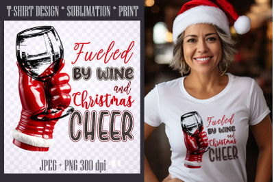 Christmas Sublimation PNG|fueled by wine