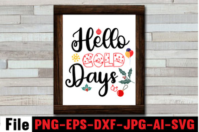 Hello Cold Days SVG cut file,funny Christmas png, retro Santa png, mam