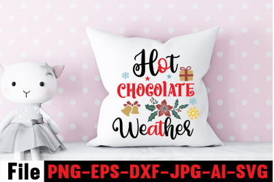 Hot Chocolate Weather SVG cut file,funny Christmas png, retro Santa pn