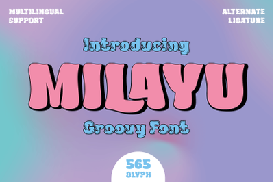 Milayu - Groovy Font