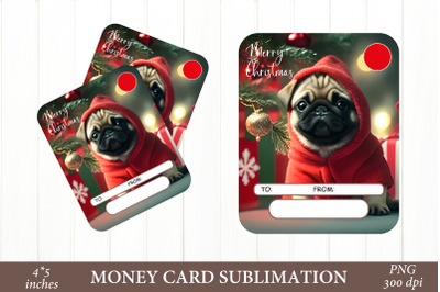 Christmas Pug Sublimation. Dog Money Card PNG