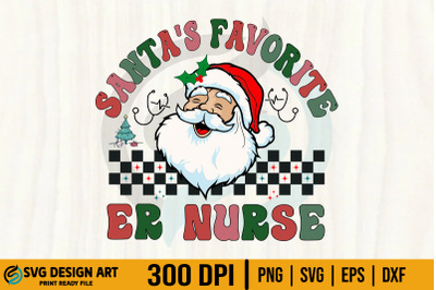 Christmas ER Nurse SVG, Santa&#039;s Favorite