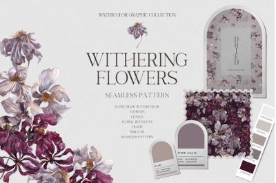 Withering Flowers. Floral collection
