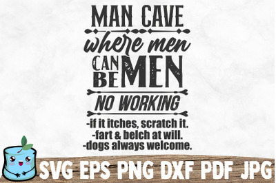 Man Cave Where Men Can Be Men