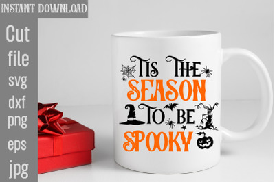 Tis The Season To Be Spooky SVG cut file,Halloween Svg Disney, Hallowe