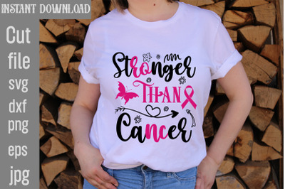 Stronger Than Cancer SVG cut file,Breast Cancer SVG Designs, Digital D