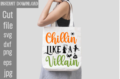 Chillin Like A Villain SVG cut file&2C;Halloween Svg Disney&2C; Halloween Sv