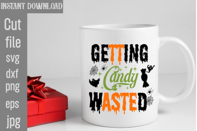 Getting Candy Wasted SVG cut file&2C;Getting Candy Wasted 1