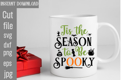 Tis The Season To Be Spooky SVG cut file&2C;Halloween Svg Disney&2C; Hallowe