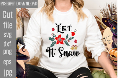 Let It Snow SVG cut file,funny Christmas png, retro Santa png, mamapng