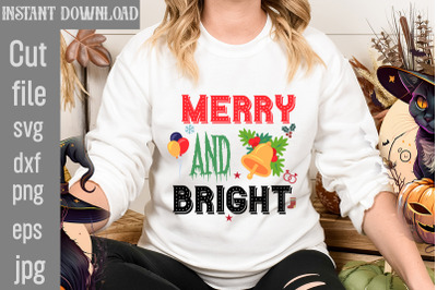 Merry And Bright SVG cut file&2C;funny Christmas png&2C; retro Santa png&2C; ma