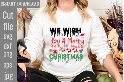 We Wish You A Merry Christmas SVG cut file&2C;funny Christmas png&2C; retro