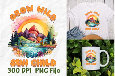 Grow Wild Sun Child Hippie Nature Forest