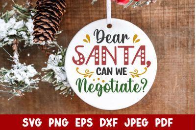 Dear Santa Can We Negotiate? Funny Christmas SVG