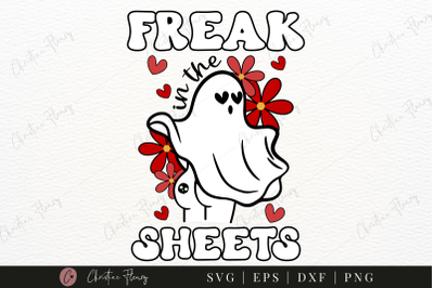 Freak in the Sheets SVG | Halloween Svg