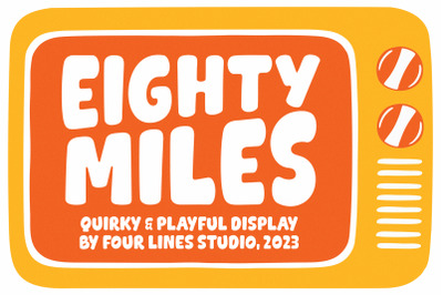 Eighty Miles - Playful Display Font