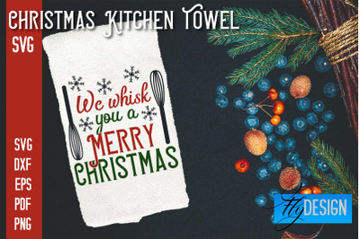 Christmas Kitchen Towel SVG | Kitchen Quotes Design | Home SVG