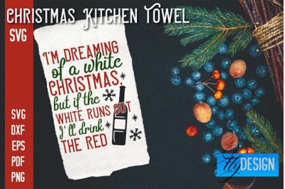 Christmas Kitchen Towel SVG | Kitchen Quotes Design | Home SVG