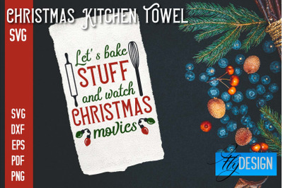 Christmas Kitchen Towel SVG | Kitchen Quotes Design | Home SVG