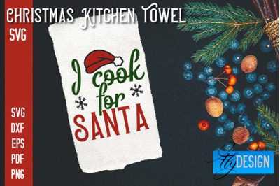 Christmas Kitchen Towel SVG | Kitchen Quotes Design | Home SVG