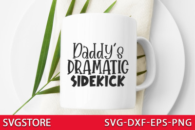 Daddy&#039;s dramatic sidekick
