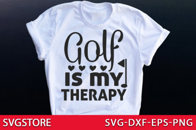 golf is my therapy