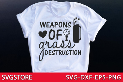 weapons of grass destruction