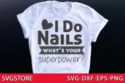 I do nails what&#039;s your superpower