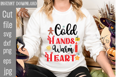 Cold Hands Warm Heart SVG cut file,Christmas SVG Design, Christmas Tre