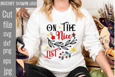 On The Nice List SVG cut file,Christmas SVG Design, Christmas Tree Bun