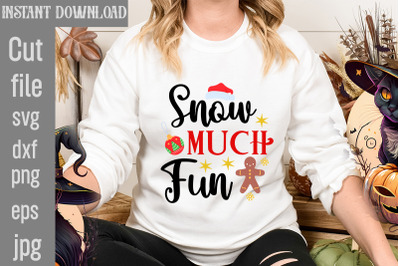 Snow Much Fun SVG cut file,Christmas SVG Design, Christmas Tree Bundle