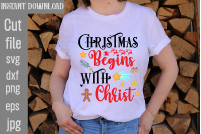 Christmas Begins With Christ SVG cut file&2C;Christmas SVG Design&2C; Christ