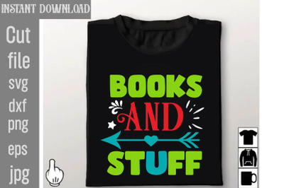 Books And Stuff SVG cut file,Books And Stuff,Tote Bag Quotes svg, Shop