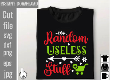 Random Useless Stuff SVG cut file,Tote Bag Quotes svg, Shopping svg, F