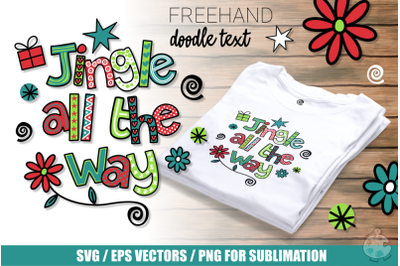 Jingle All the Way - Doodle Text - Vector Clipart