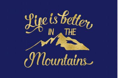 Life is Better In The Mountains