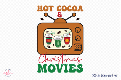 Hot Cocoa &amp; Christmas Movies Sublimation