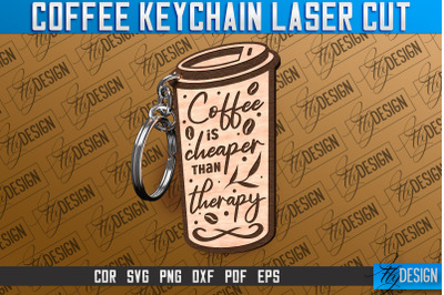 Coffee Keychain Laser Cut | Funny Quotes SVG &nbsp;