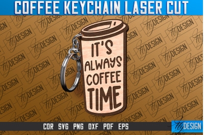 Coffee Keychain Laser Cut | Funny Quotes SVG &nbsp;