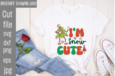 I&#039;m Snow Cute SVG cut file,Retro Christmas Bundle, Christmas Sublimati