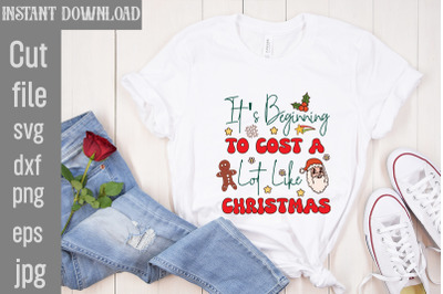 It&#039;s Beginning To Cost A Lot Like Christmas SVG cut file,Retro Christm