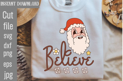 Believe SVG cut file&2C;Retro Christmas Bundle&2C; Christmas Sublimation Bun