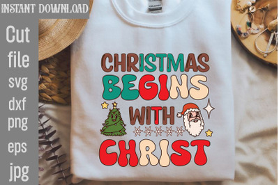 Christmas Begins With Christ SVG cut file&2C;Retro Christmas Bundle&2C; Chri