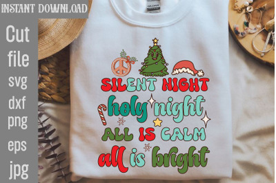 Silent Night Holy Night All Is Calm All Is Bright SVG cut file,Retro C